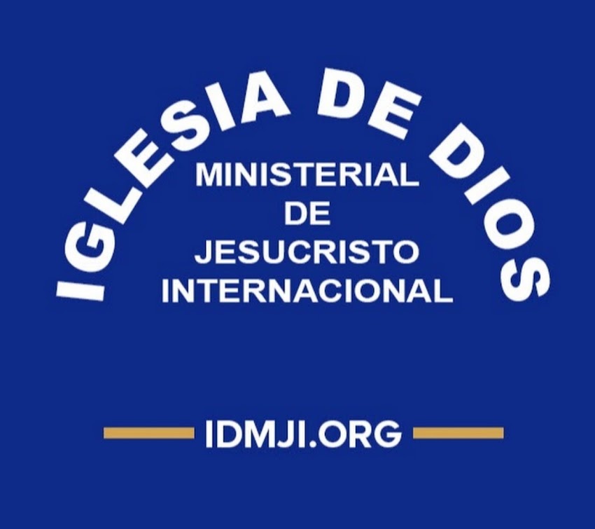 IDMJI Iglesia De Dios Ministerial de Jesucristo Internacional